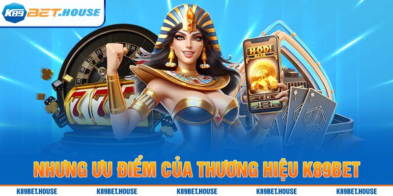 Những ưu điểm của thương hiệu